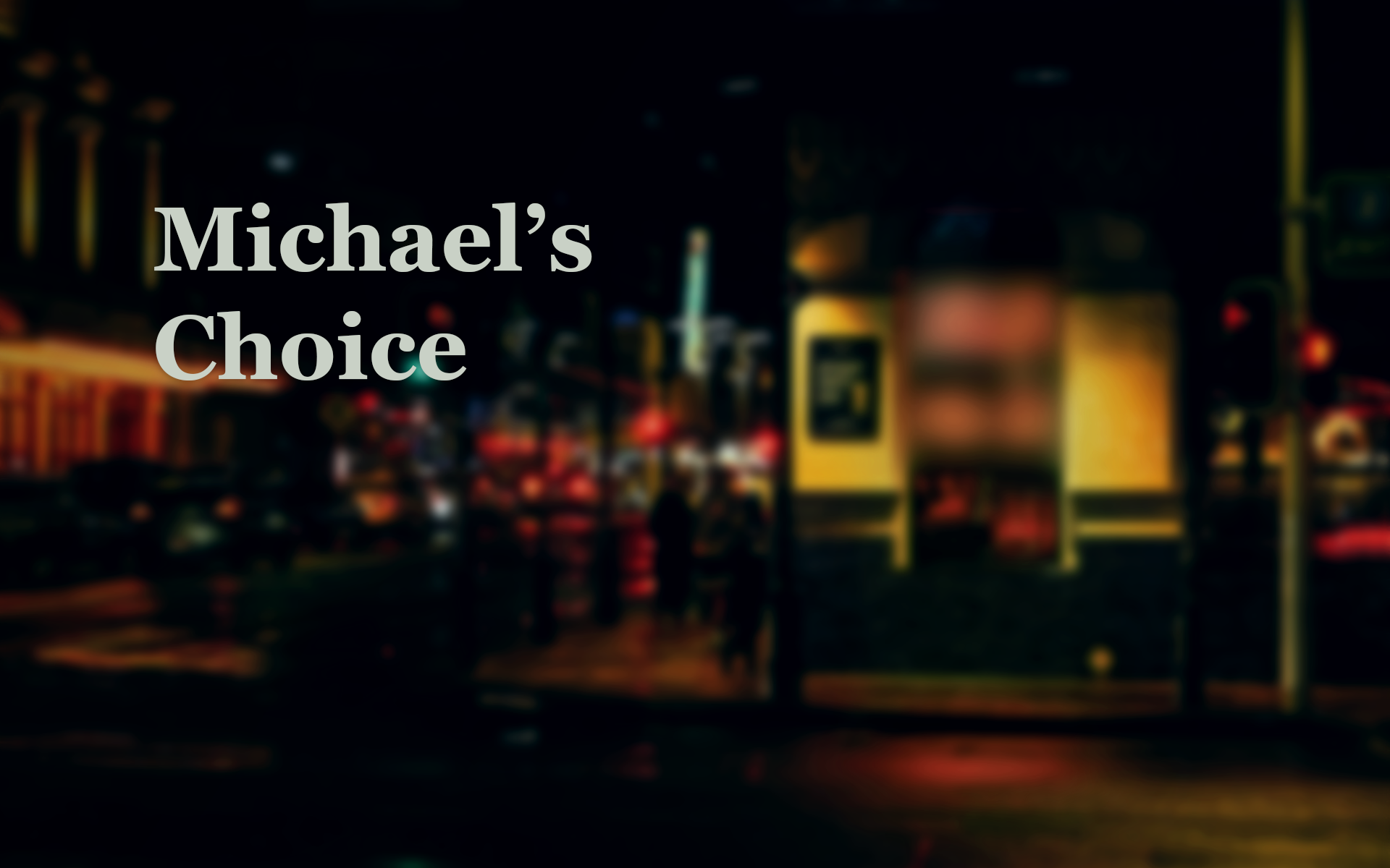 Featured artwork for Michael's Choice